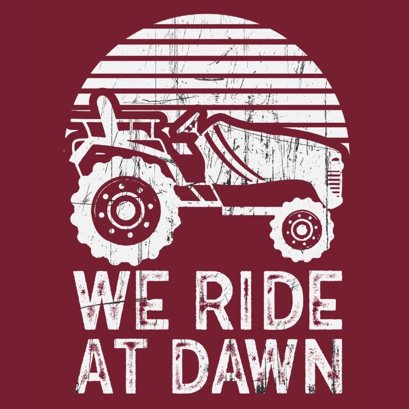 We Ride At Dawn Dad Lawn Mower Make Laugh Day Yard