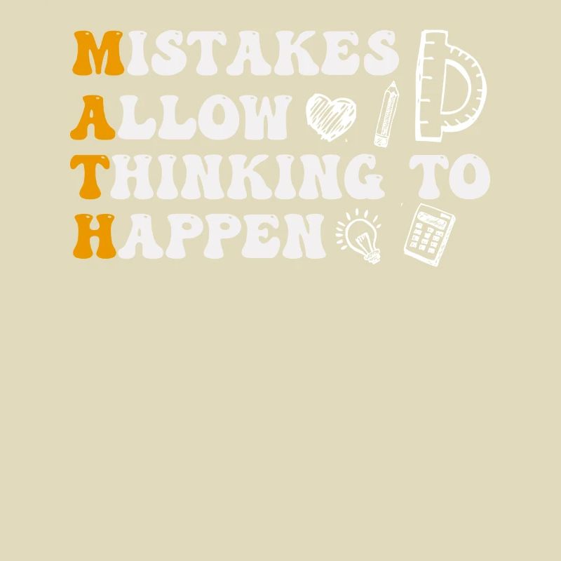 Mistakes Allow Thinking To Happen School Math