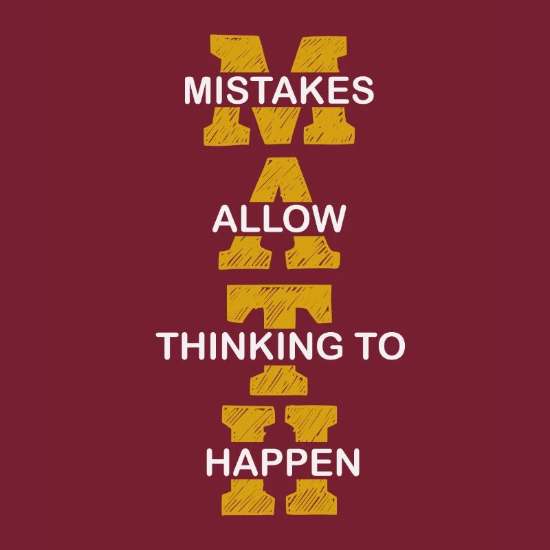 Mistakes Allow Thinking To Happen School Math