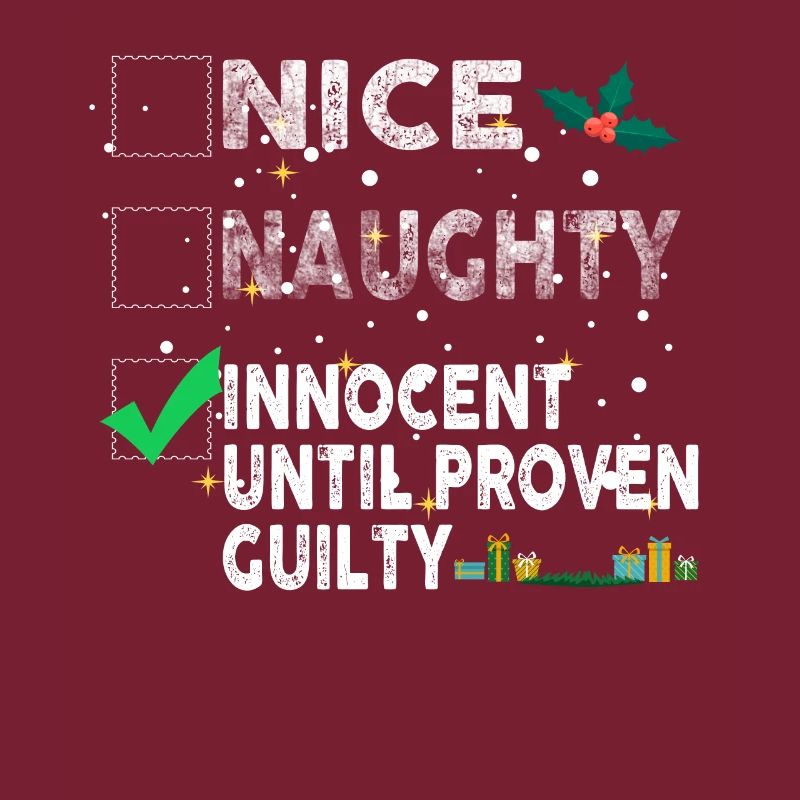 Nice Naughty Innocent Until Proven Guilty