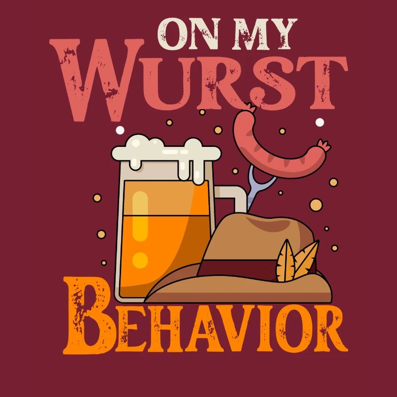I Am On My Wurst Behavior
