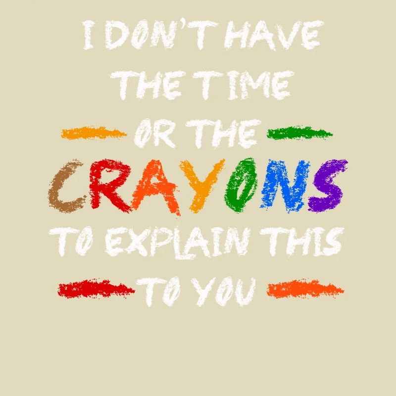 Ich habe nicht die Zeit oder die Buntstifte