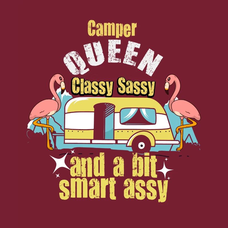 Camper Queen Classy Sassy Et Un peu Smart Assy