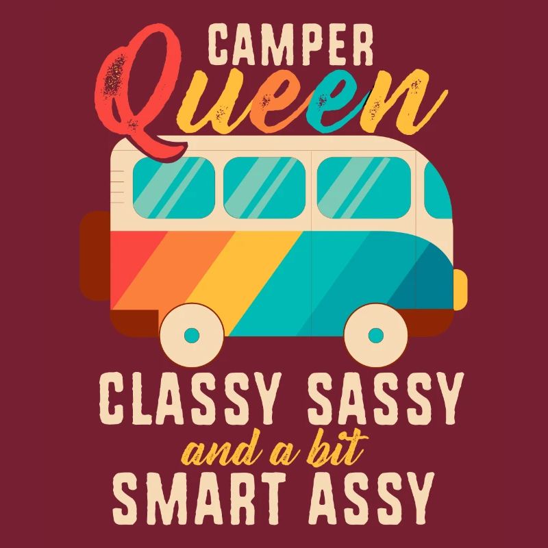 Camper Queen Classy Sassy Et Un peu Smart Assy