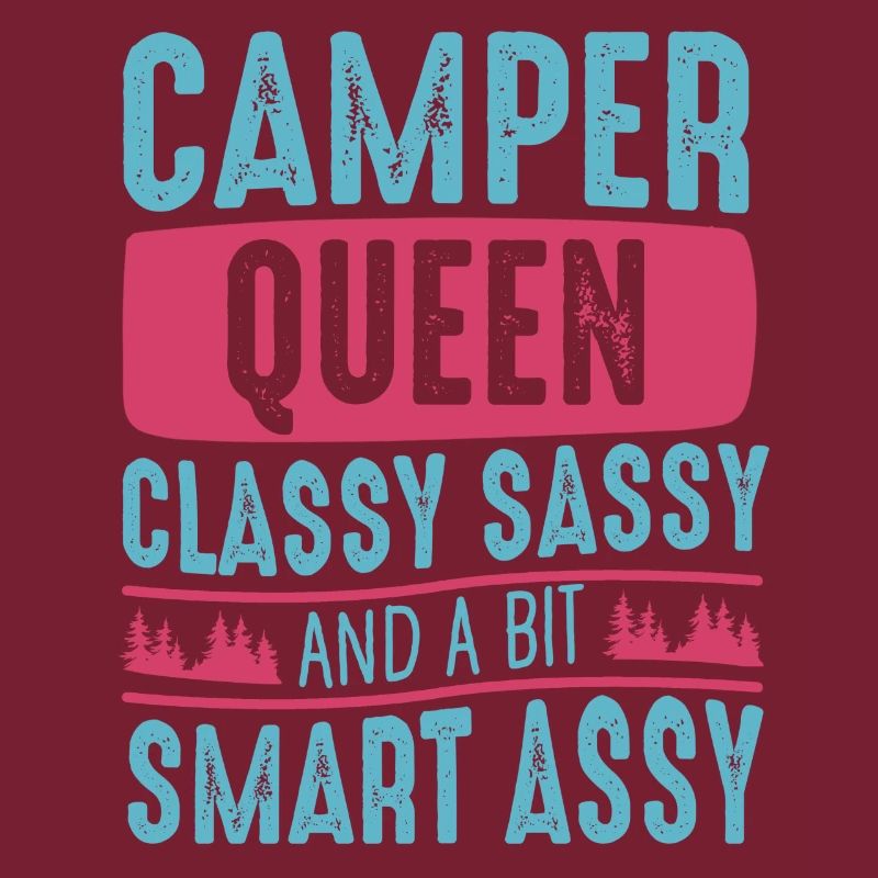 Camper Queen Classy Sassy Et Un peu Smart Assy