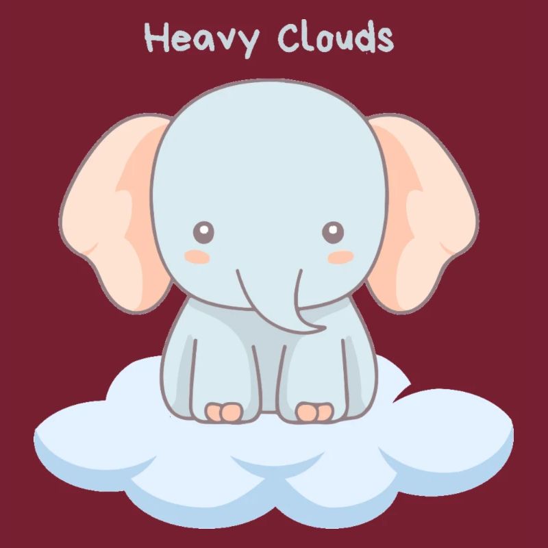 Heavy Clouds