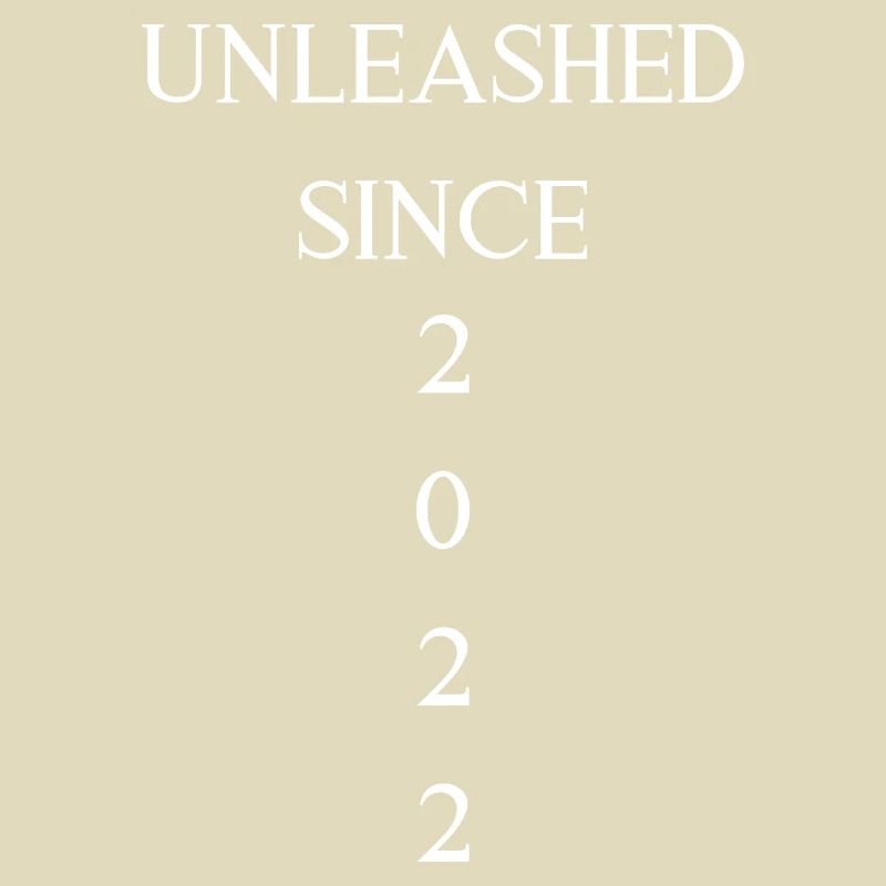 UNLEASHED SINCE 2022