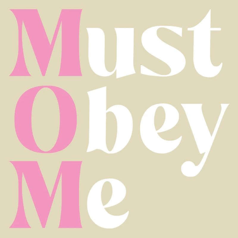 Muss mir gehorchen - Mama Großmutter Mama Muttertag
