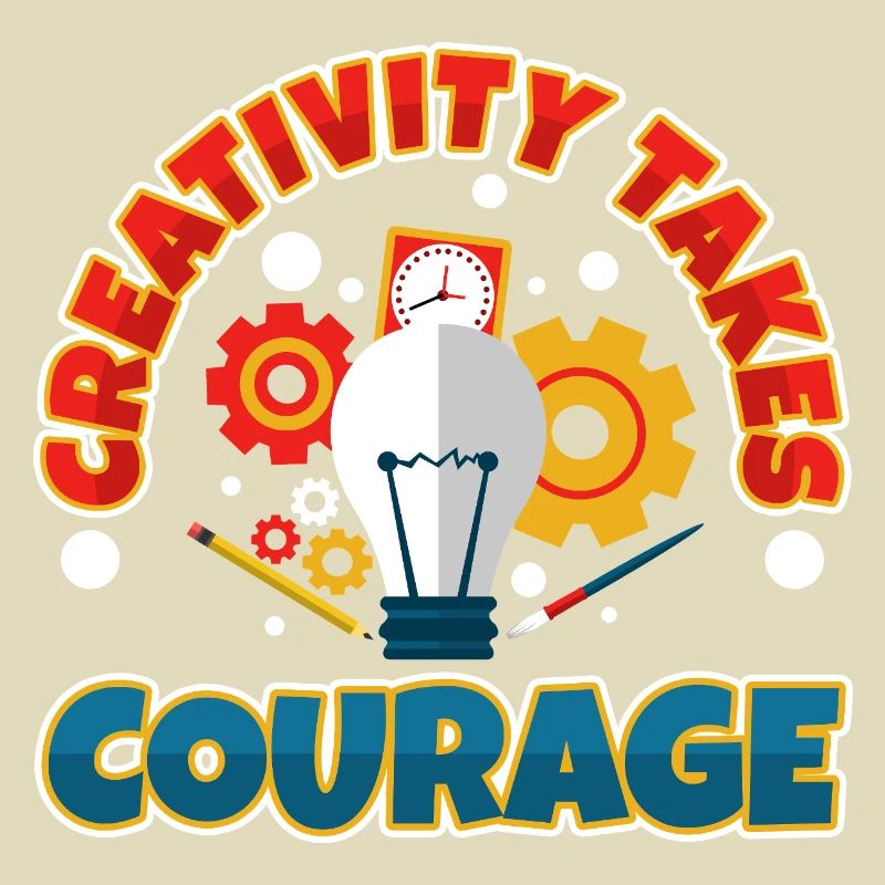 Creativity Takes Courage