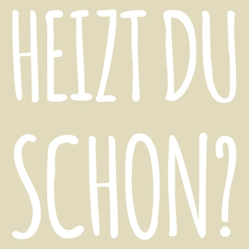 Heizen Spruch