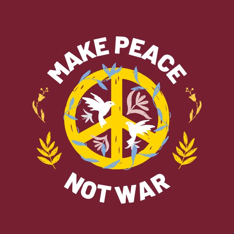 make peace not war