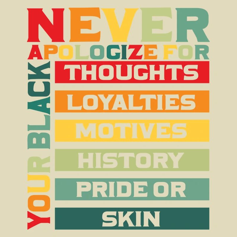Juneteenth Black Pride Never Apologize For Your
