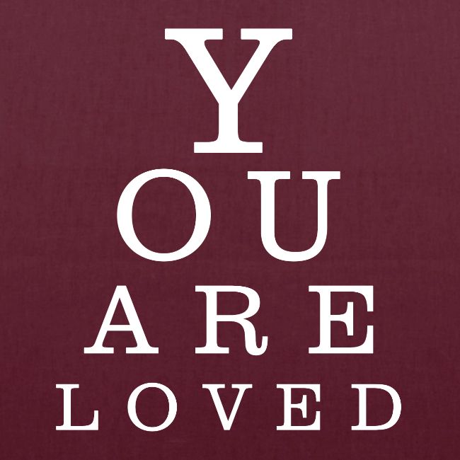 You are loved 3 B