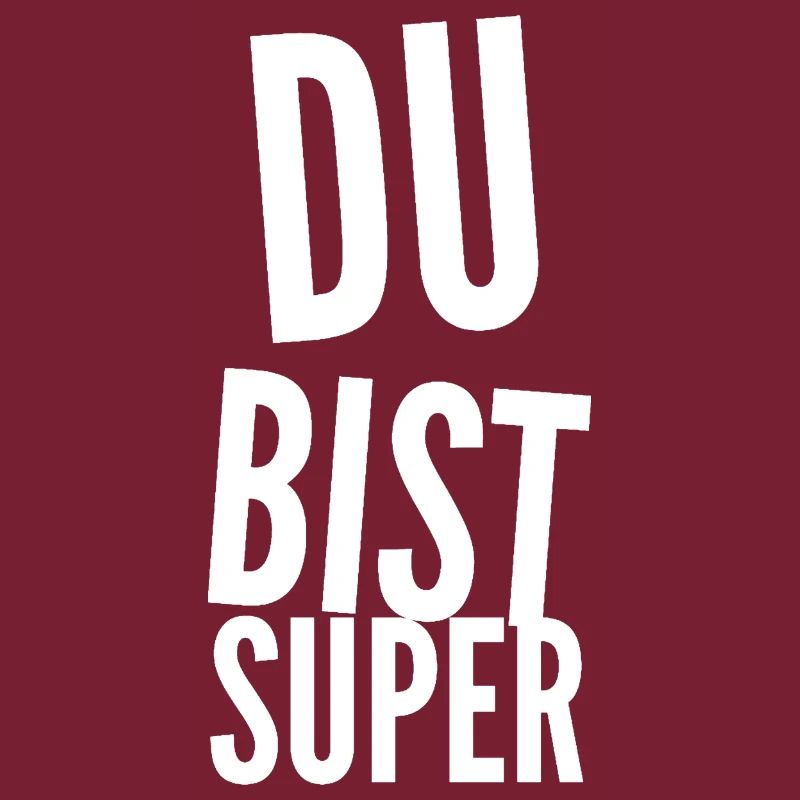 Du bist Super