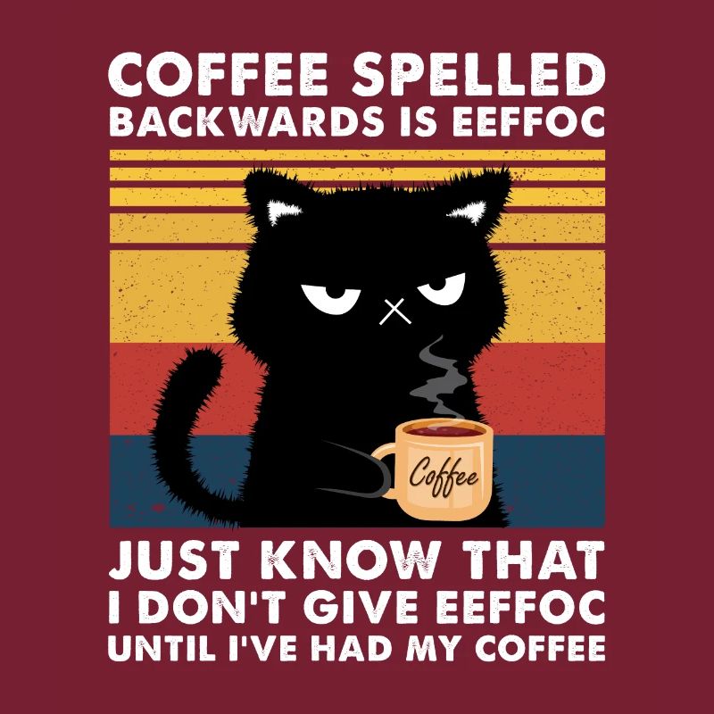 Coffee Spelled Backwards Is Eeffoc
