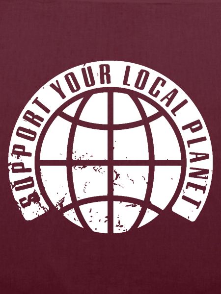 SUPPORT YOUR LOCAL PLANET