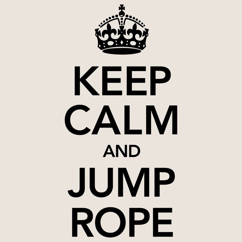 Keep Calm And Jump Rope