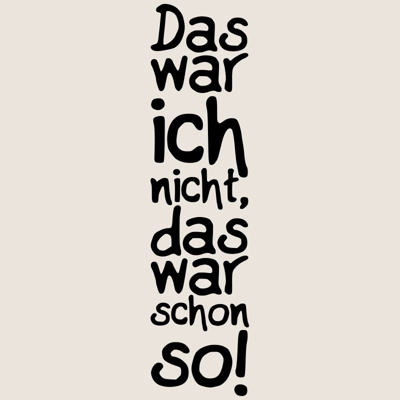 Das war ich nicht, das war schon so! Vertikal