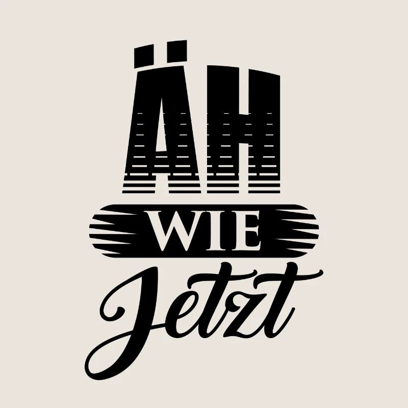 Äh Wie Jetzt