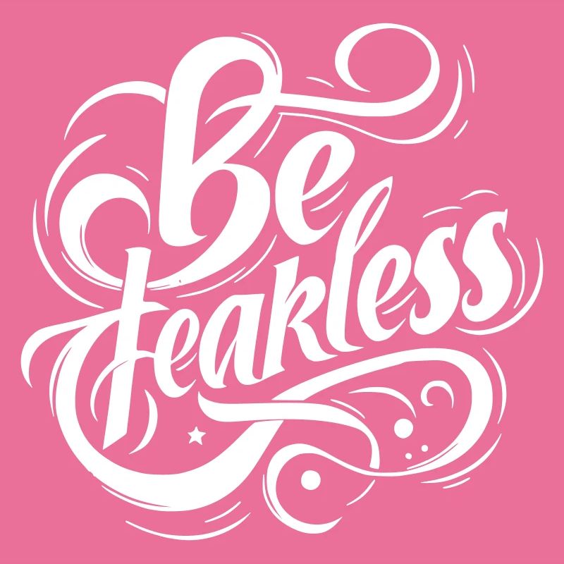 be fearless9