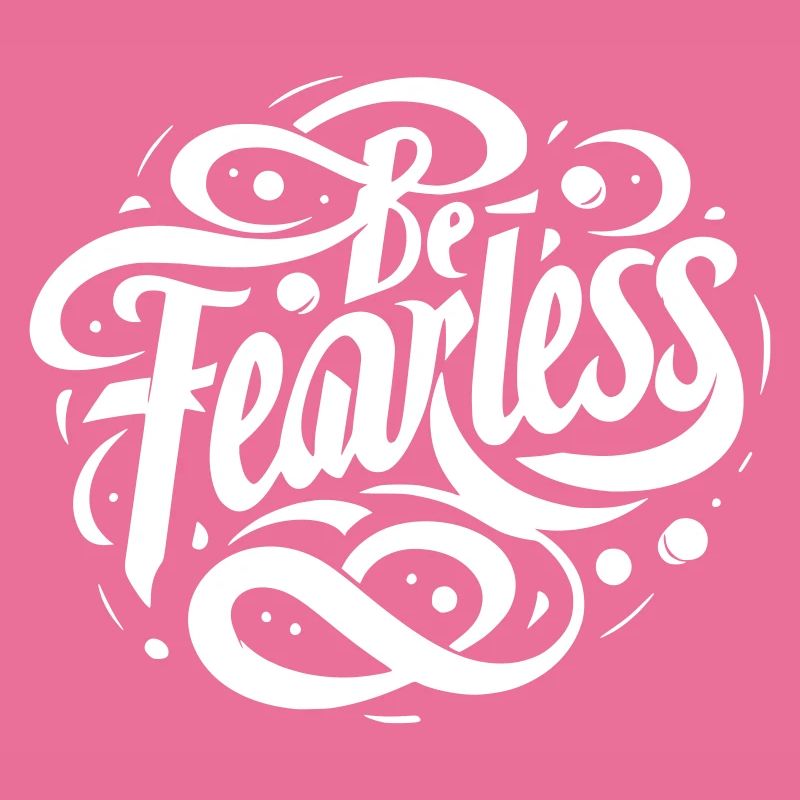 be fearless7