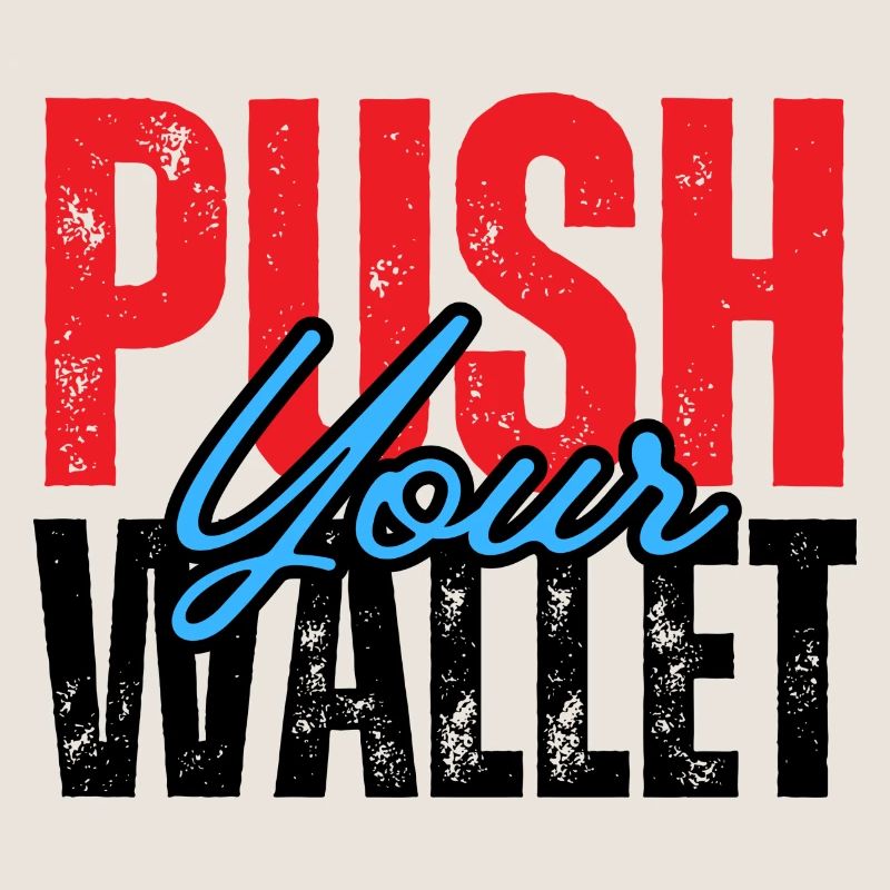 Push Your Wallet