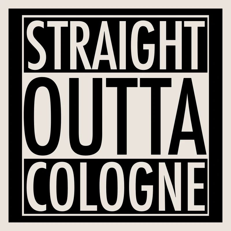 Straight Outta Cologne