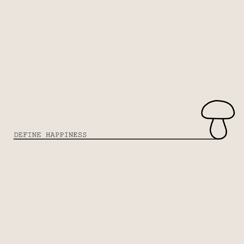Fungi Define Happiness