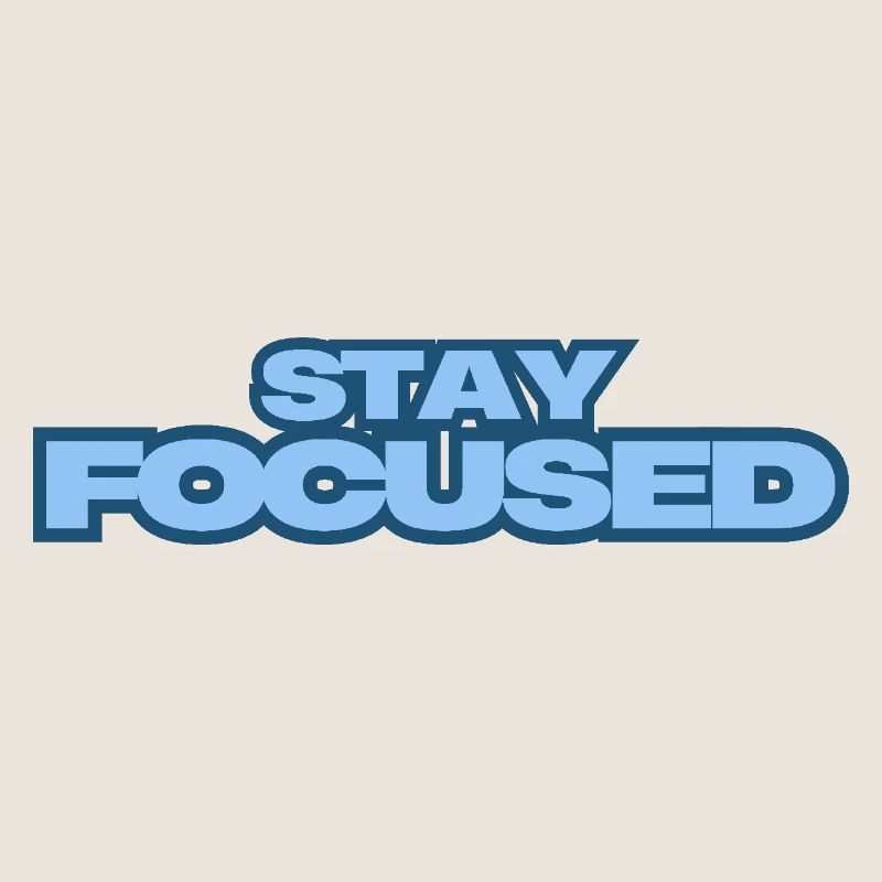 Stay Focused