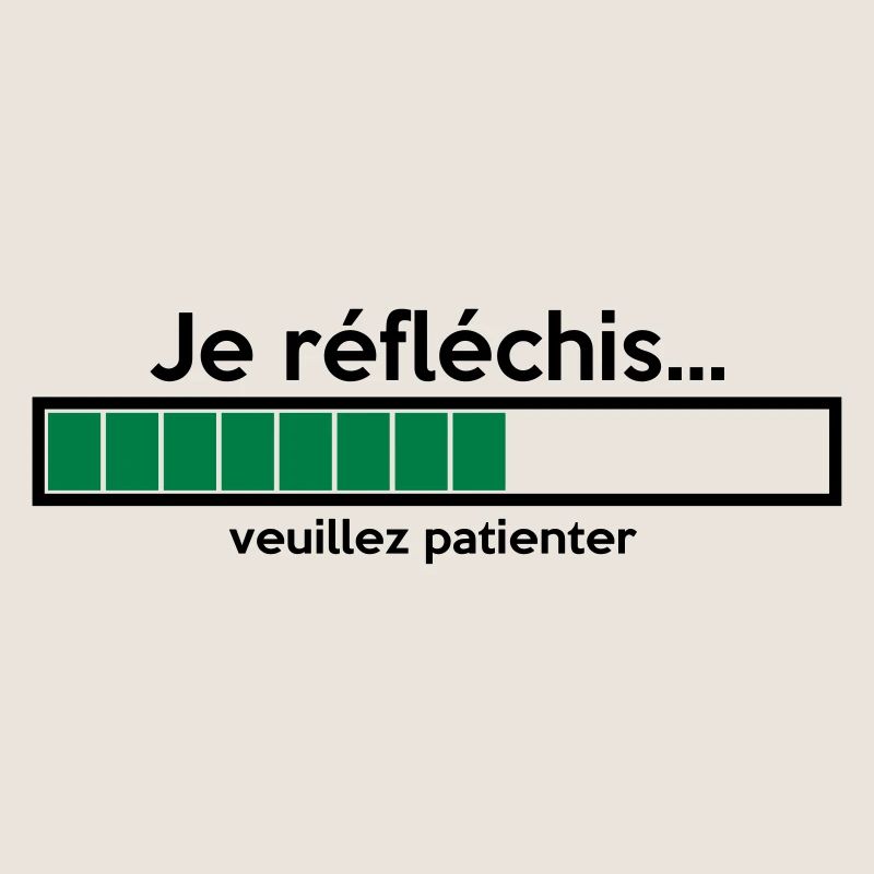 je réfléchis