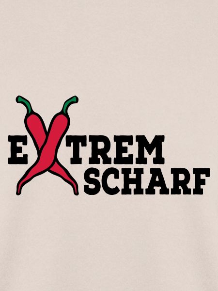 extrem scharf