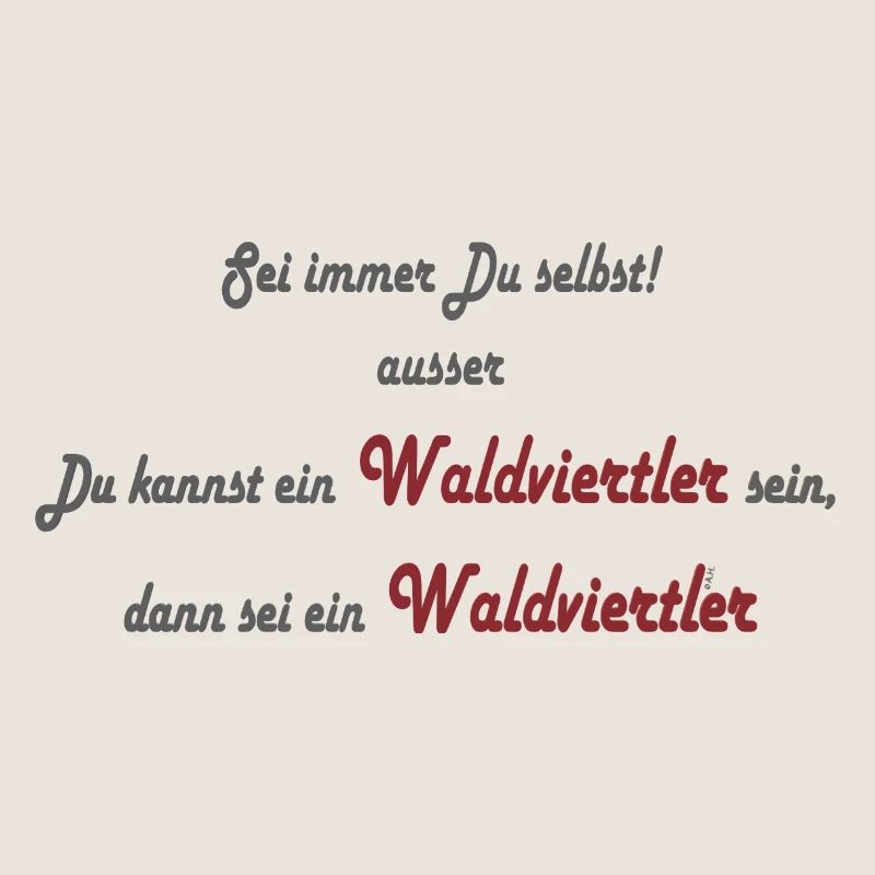 Sein ein Waldviertler