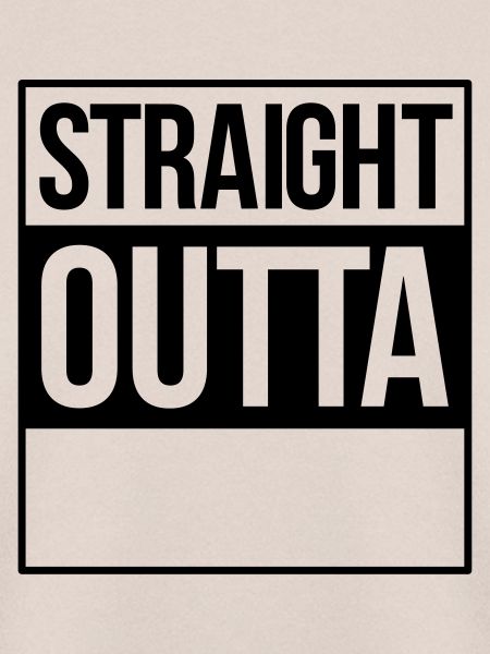 straight outta