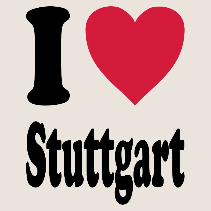 I love Stuttgart