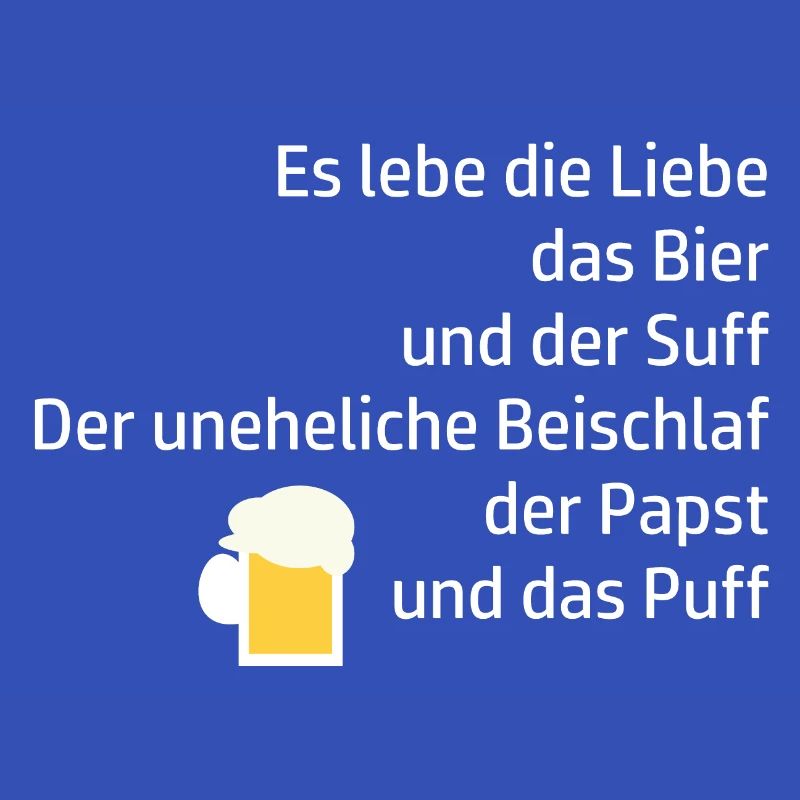 Trinkspruch Lebe Suff Bier Papst