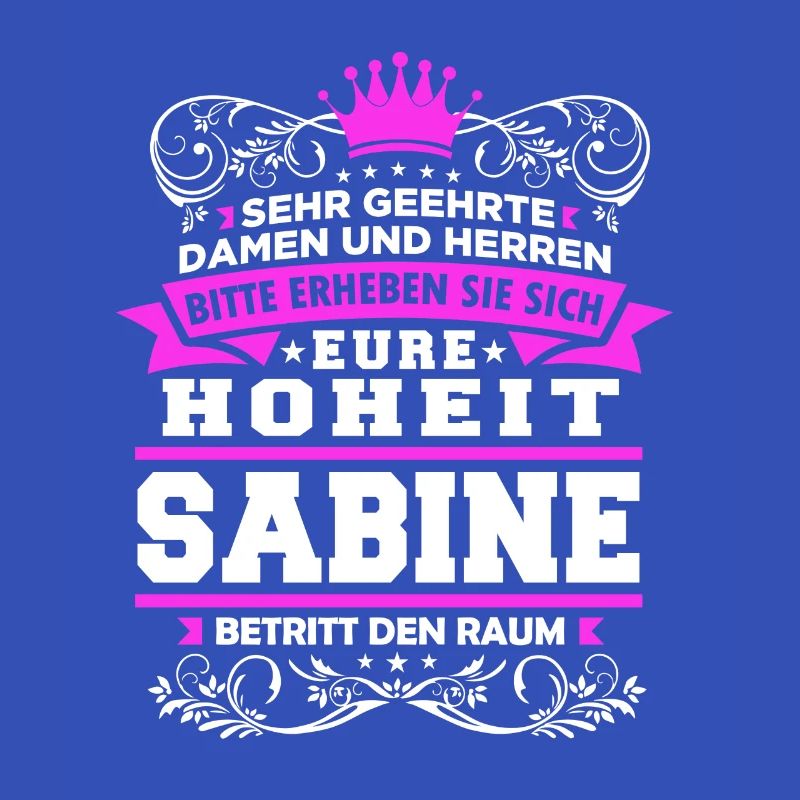 Eure Hoheit - Sabine