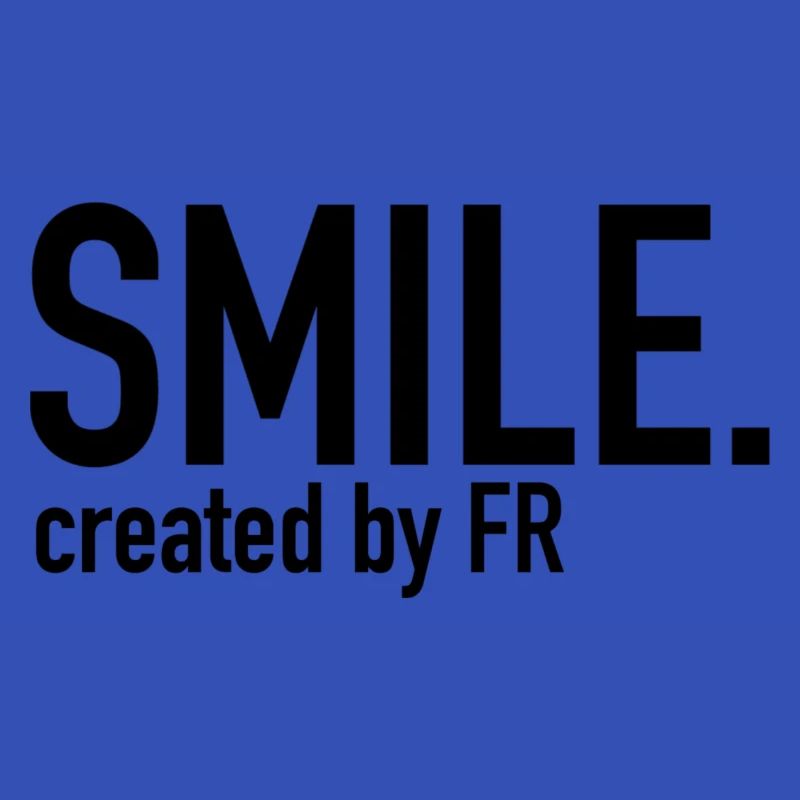 SMILE.