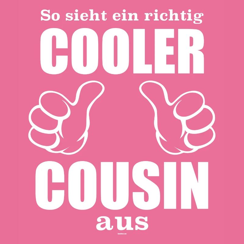 Der Cousin: So sieht ein ein richtig cooler Cousin