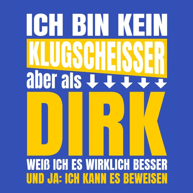 Ich bin Kein Klugscheisser Dirk