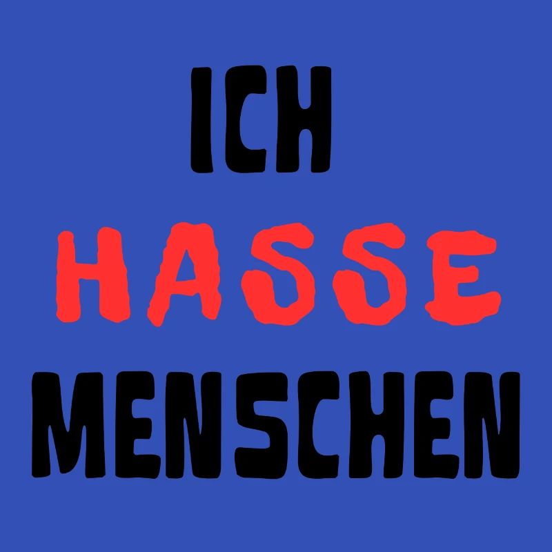 ICH HASSE MENSCHEN