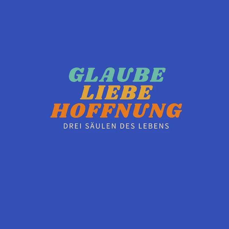 Glaube Liebe Hoffnung