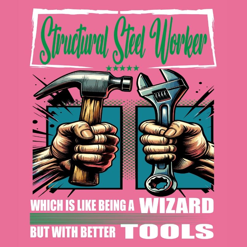 Structural steel worker Beruf Spruch Arbeiter