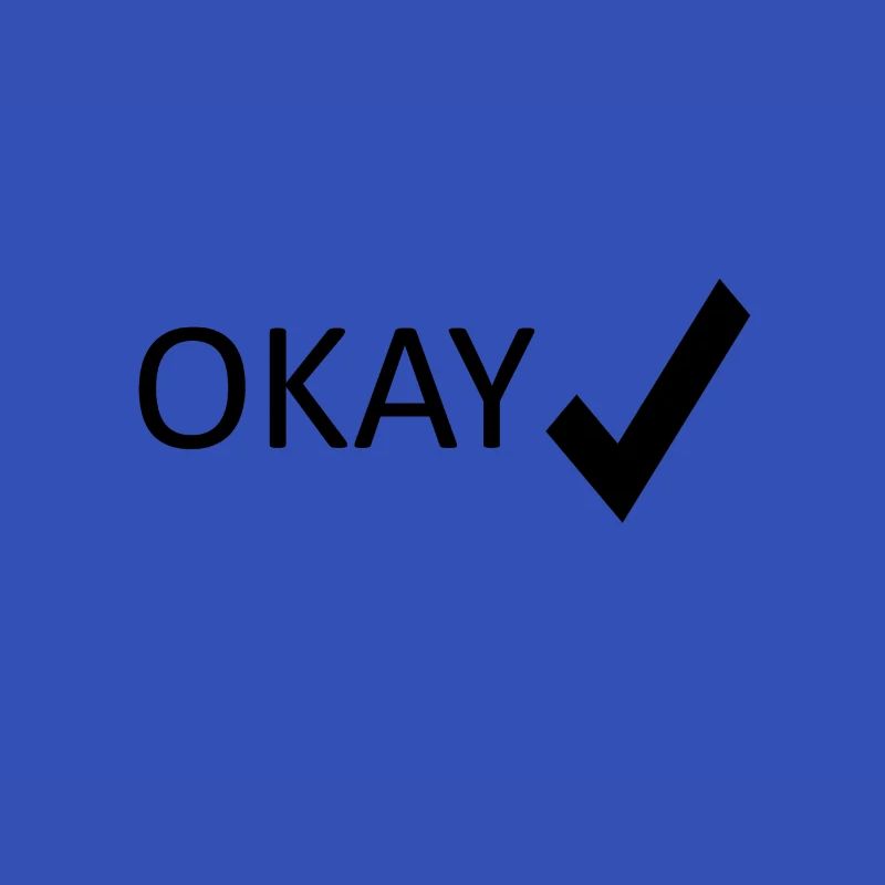 OKAY, OK
