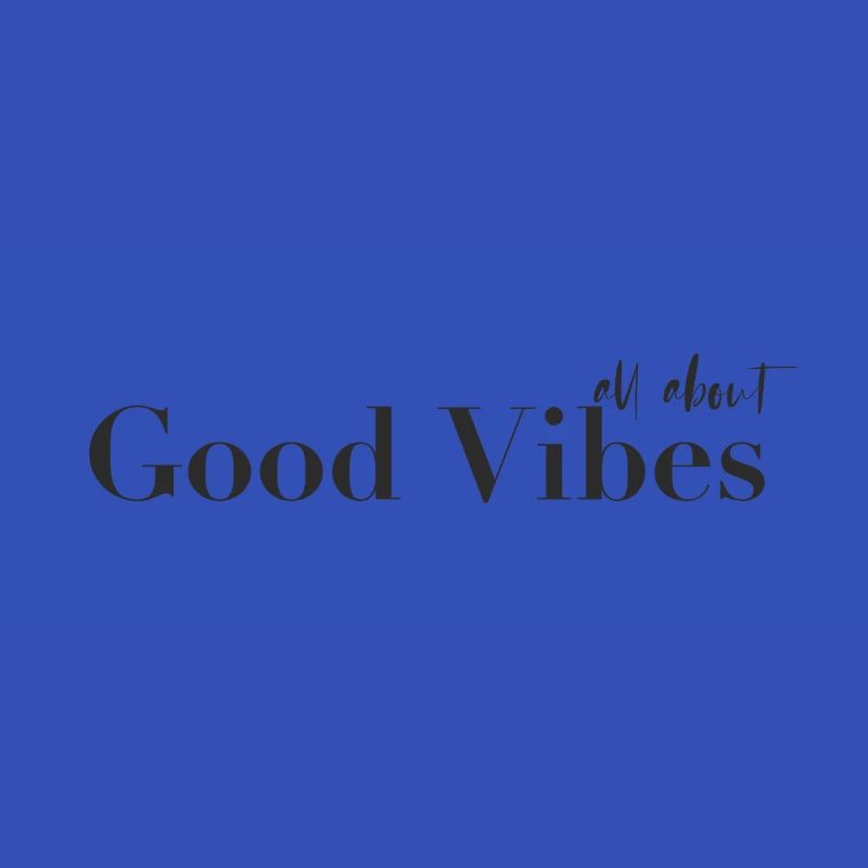 good vibes