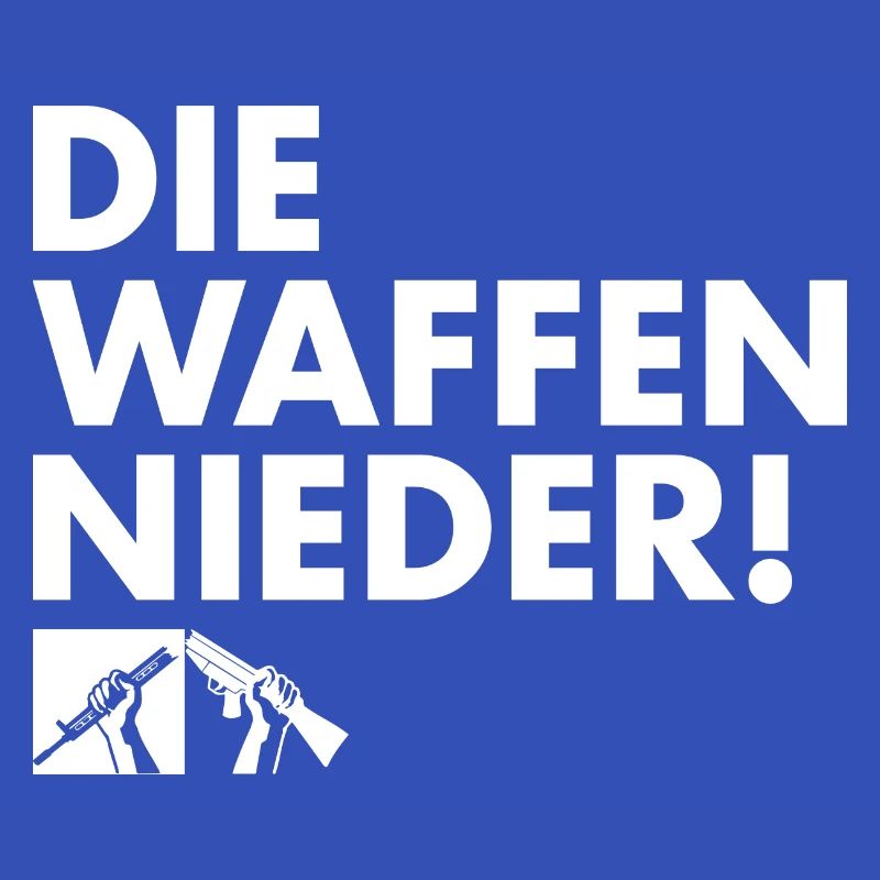 DIE WAFFEN NIEDER!