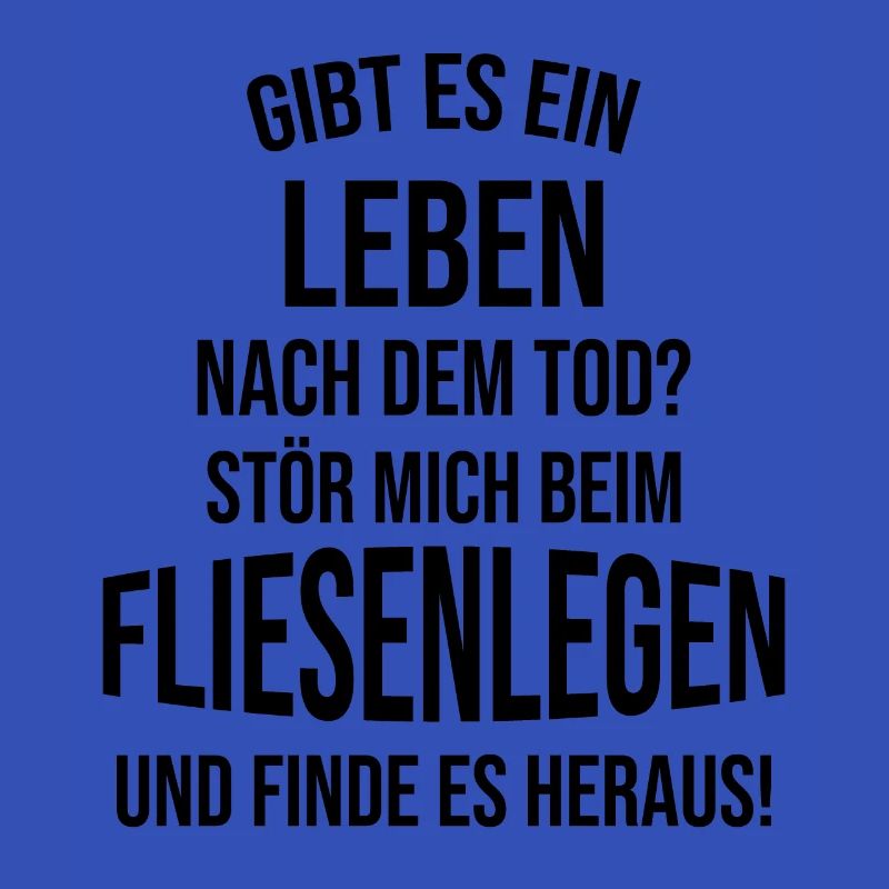 Fliesenleger Spruch