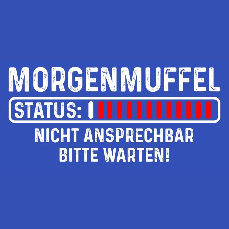 Morgenmuffel - Status