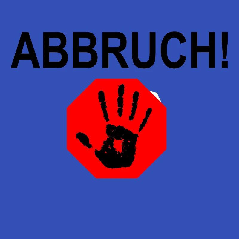 ABBRUCH!