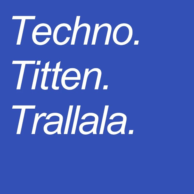 Techno Titten Trallala