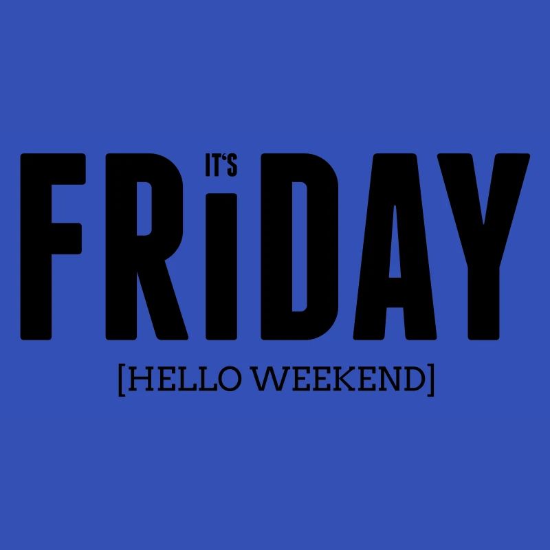 Its friday